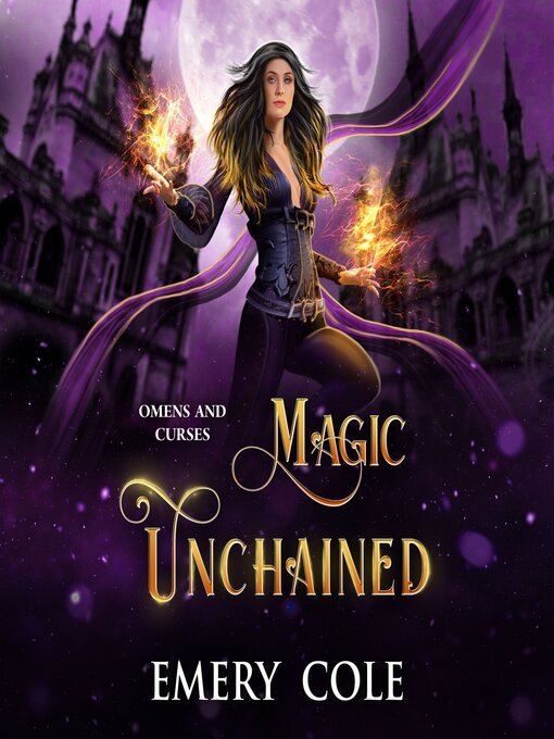 Title details for Magic Unchained by Emery Cole - Available